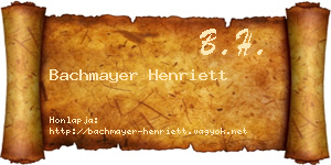 Bachmayer Henriett névjegykártya